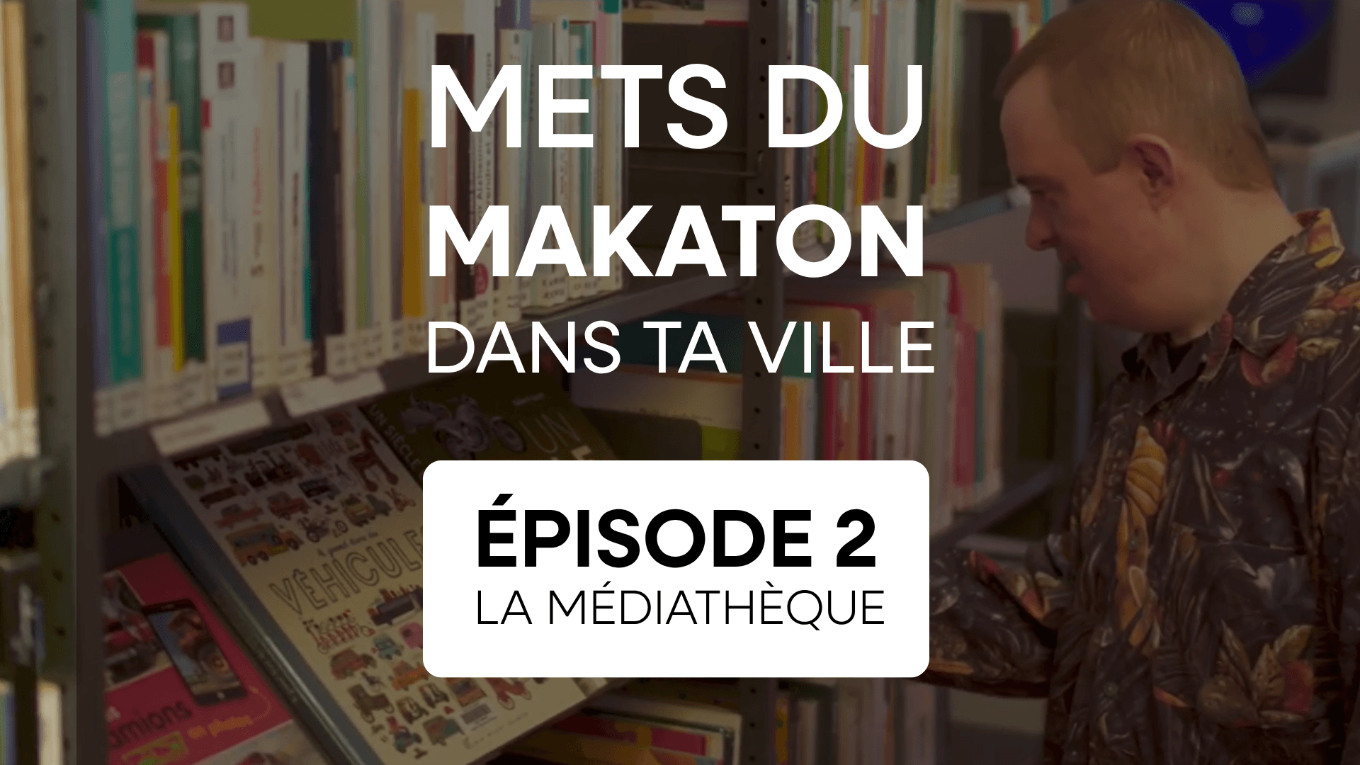 Makaton – la médiathèque